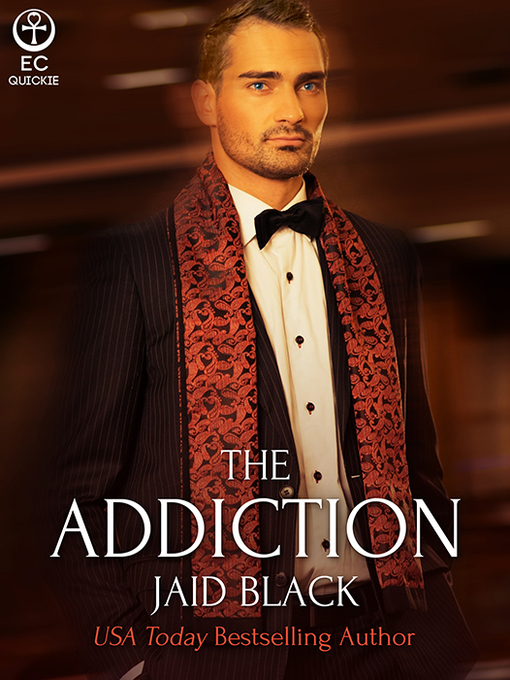Title details for The Addiction by Jaid Black - Available